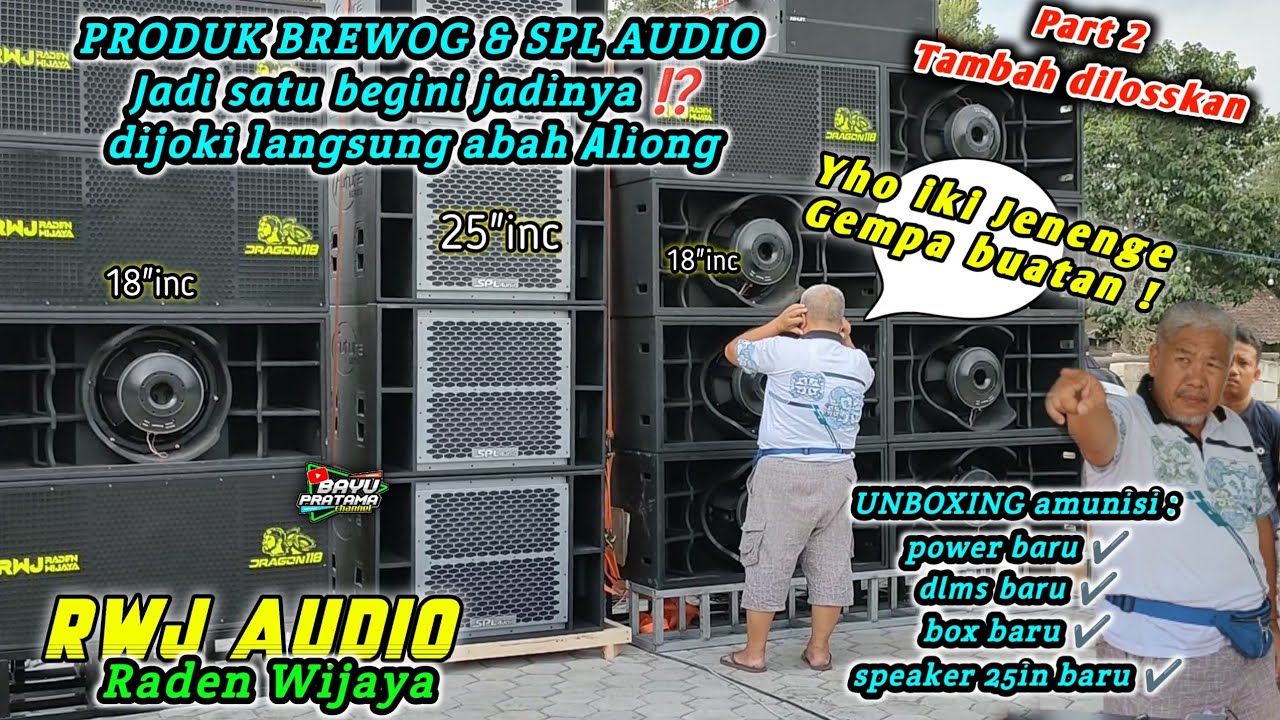 Part#2 ngeri Cek sound amunisi baru RWJ AUDIO 25in Spl & 18in betavo di losskan oleh abah aliong