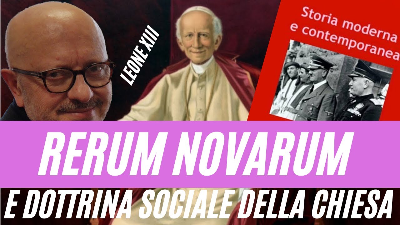 Rerum Novarum e Dottrina Sociale della Chiesa