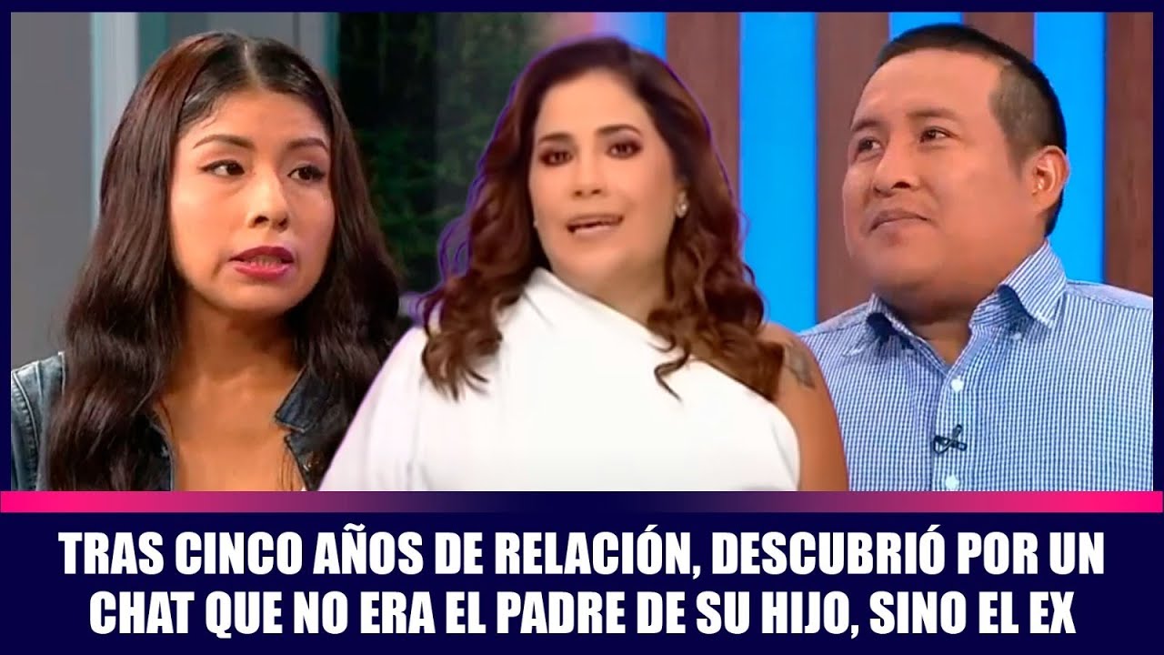 Tras cinco años de relación, descubrió por un chat que no era el padre de su hijo, sino el ex