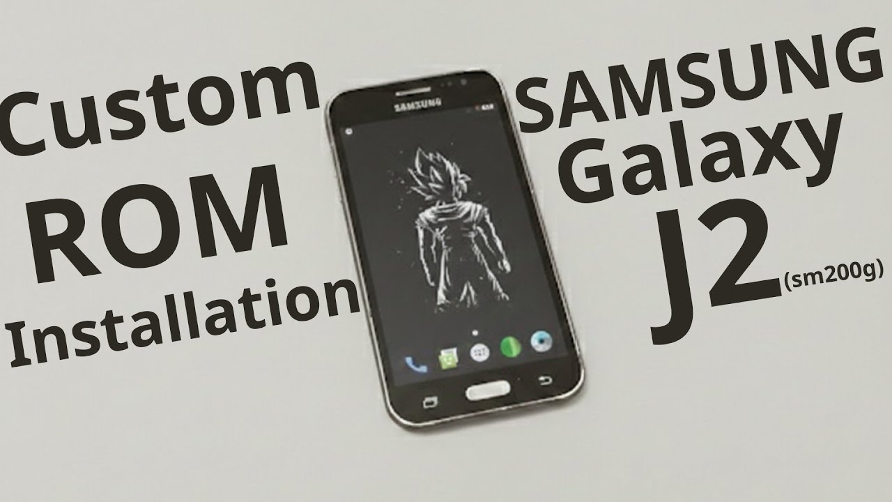 Custom rom installation on Samsung galaxy j2 (sm200g) guide [2026]
