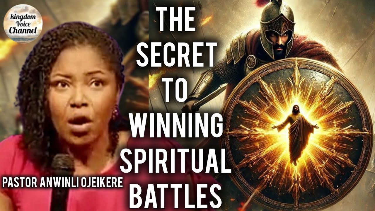 The secret to winning spiritual battles/pastor Anwinli Ojeikere