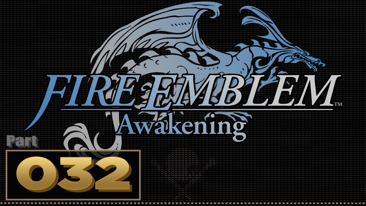 Прохождение игры: Fire Emblem: Awakening - Часть 32
