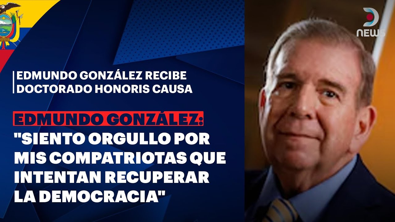 Ecuador: Edmundo González recibe doctorado honoris causa en la Universidad de las Américas - DNews