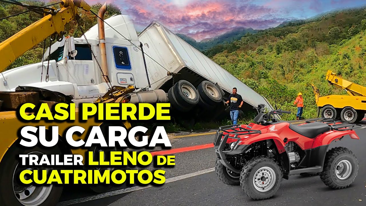 Casi PIERDE su CARGA TRAILER LLENO DE Cuatrimotos