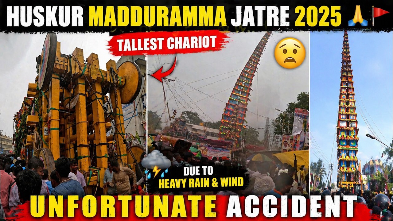 Huskur Madduramma Jatre 2025🙏 | Tallest Chariot Unfortunately Collapses😔 Due to Heavy Rain & Wind⛈️