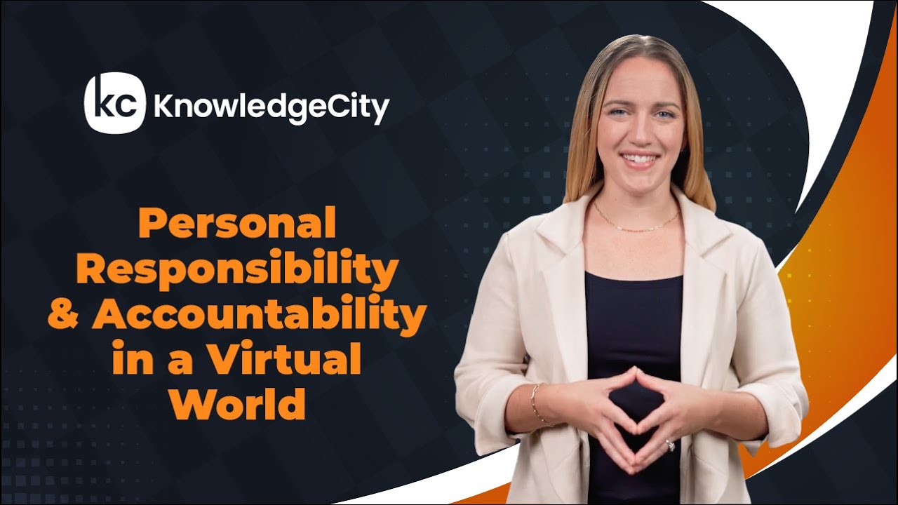 Personal Responsibility and Accountability in a Virtual World - Introduction | Knowledgecity