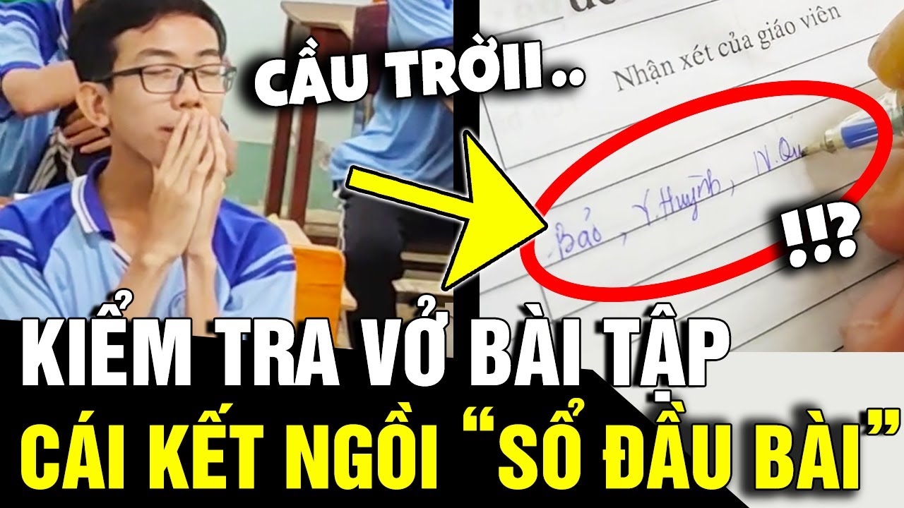 Kiểm tra 'VỞ BÀI TẬP', thầy giáo khiến cả lớp ĐỨNG TIM và cái kết vào 'SỔ ĐẦU BÀI' |Tin Nhanh 3 Phút