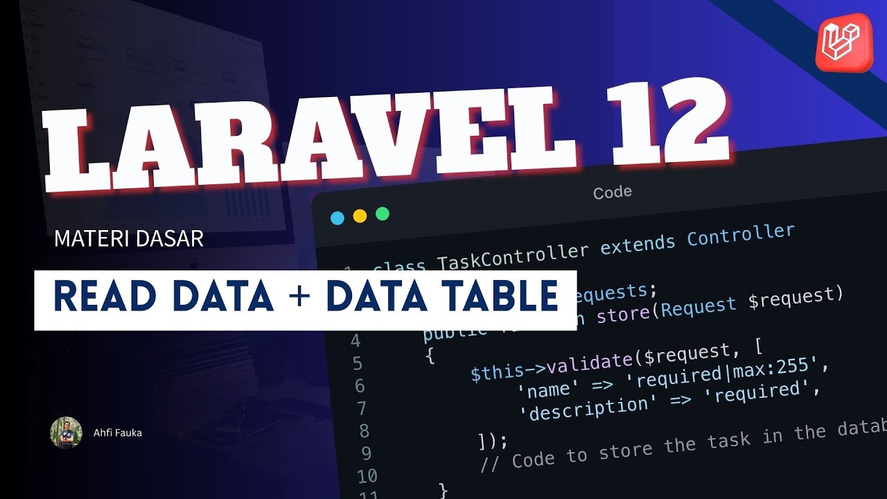 Tutorial Laravel 12 : #Part6 Read Data + Datatable (Read Data dan InstallDatatable gak pake ribet)