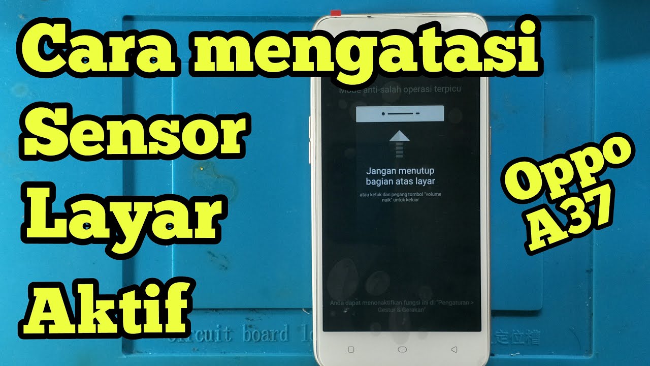 Jangan menutup bagian atas layar. Cara mengatasi sensor penutup layar aktif pada Hp oppo A37 |