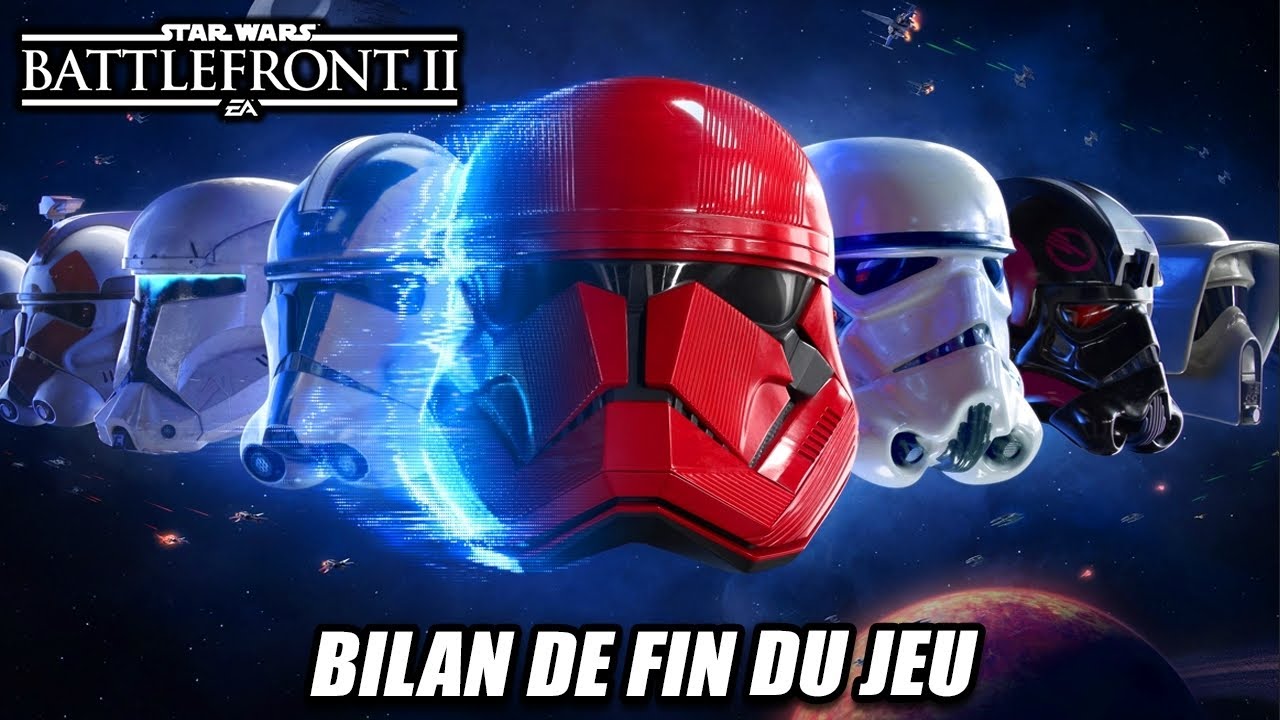 Star Wars Battlefront 2 - Bilan de la 