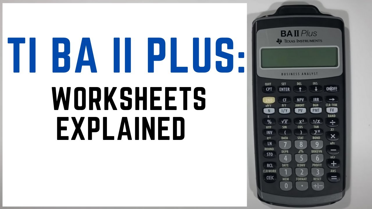 How to use Worksheets on the TI BA II Plus Calculator? - Tutorial