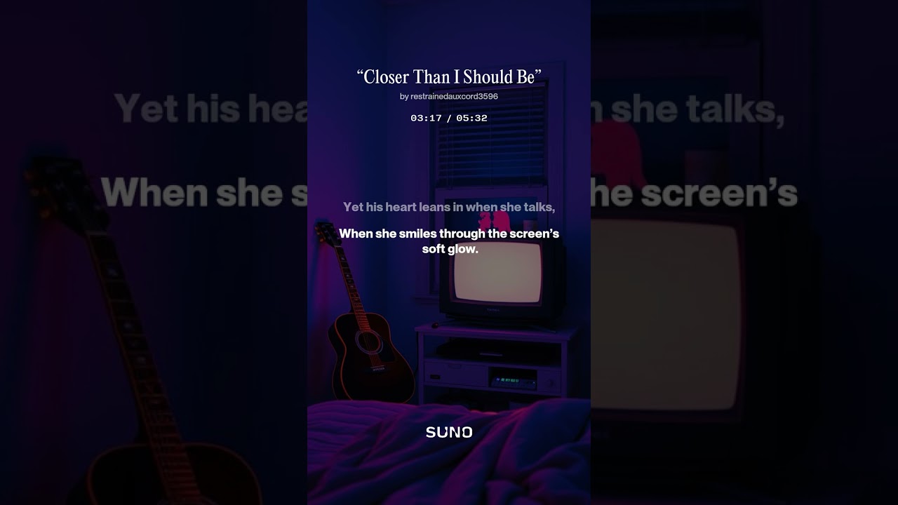 “Closer Than I Should Be”
