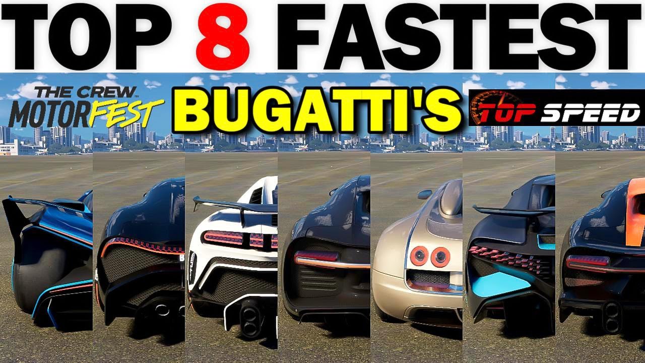 THE CREW MOTORFAST - Top 8 Fastest BUGATTI Cars | Top Speed Battle (All Stock)