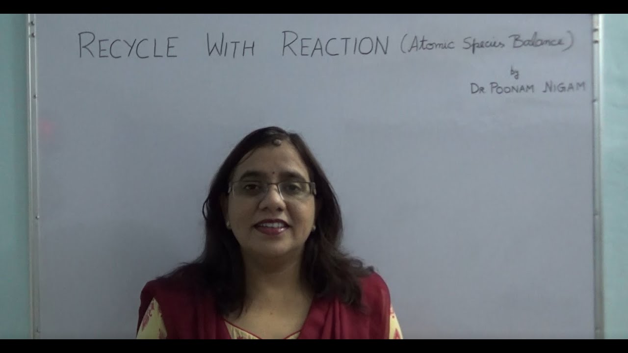 Lecture 29 Recycle with Reaction: Which Balance to Use?