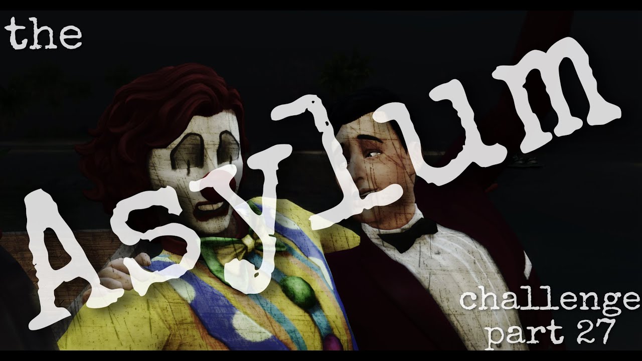 And Then There Was One | The Asylum Challenge Pt. 27 | The Sims 4