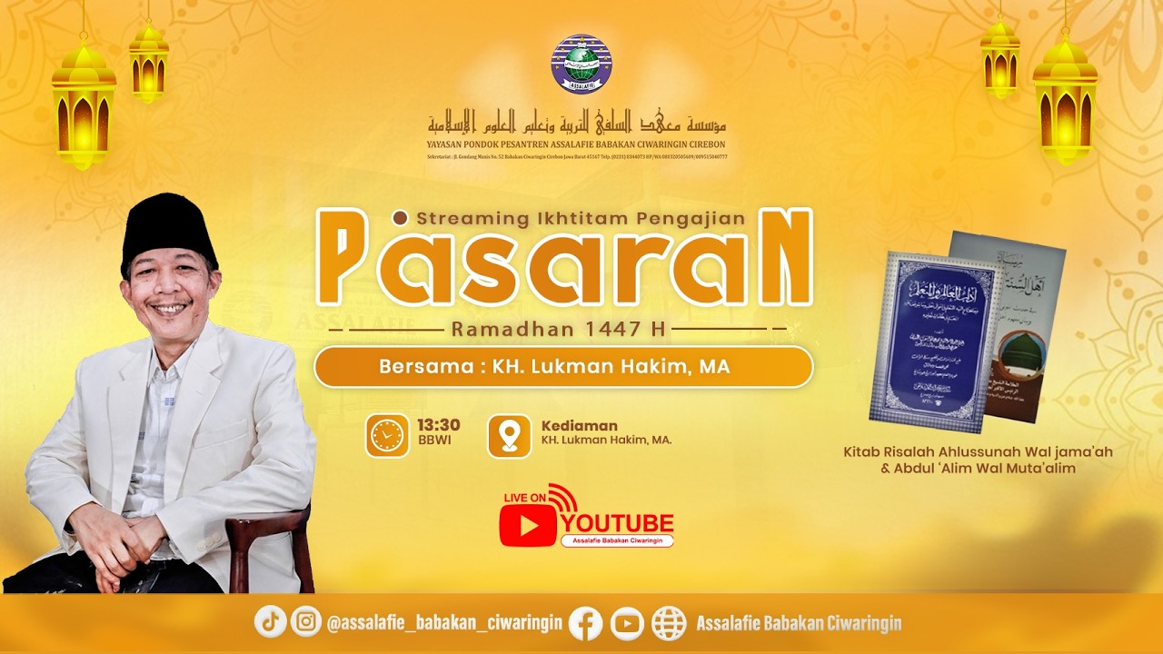 Iktitam Pengajian Pasaran Ramadhan Kitab Risalah Ahlussunah Wal Jama'ah& Adabul 'Alim Wal Muta'allim