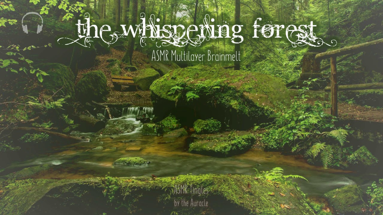 The Whispering Forest [ASMR] ★ Experimental Multilayer ★ Intense Tingles [Brain Melt]
