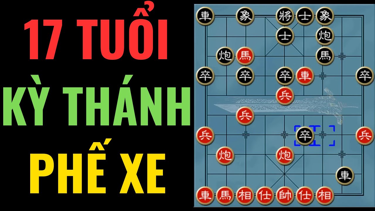 Ván cờ phế xe gan góc ở độ tuổi 17 - Kỳ thánh Lý Lai Quần ra mắt võ lâm