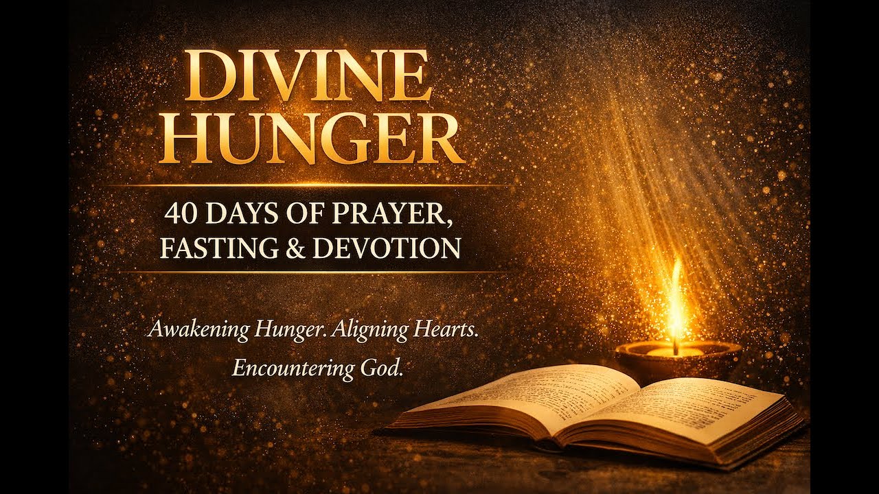 Day 2- Divine Hunger - 40 Days of Devotion - Prayer - Fasting - Meditation