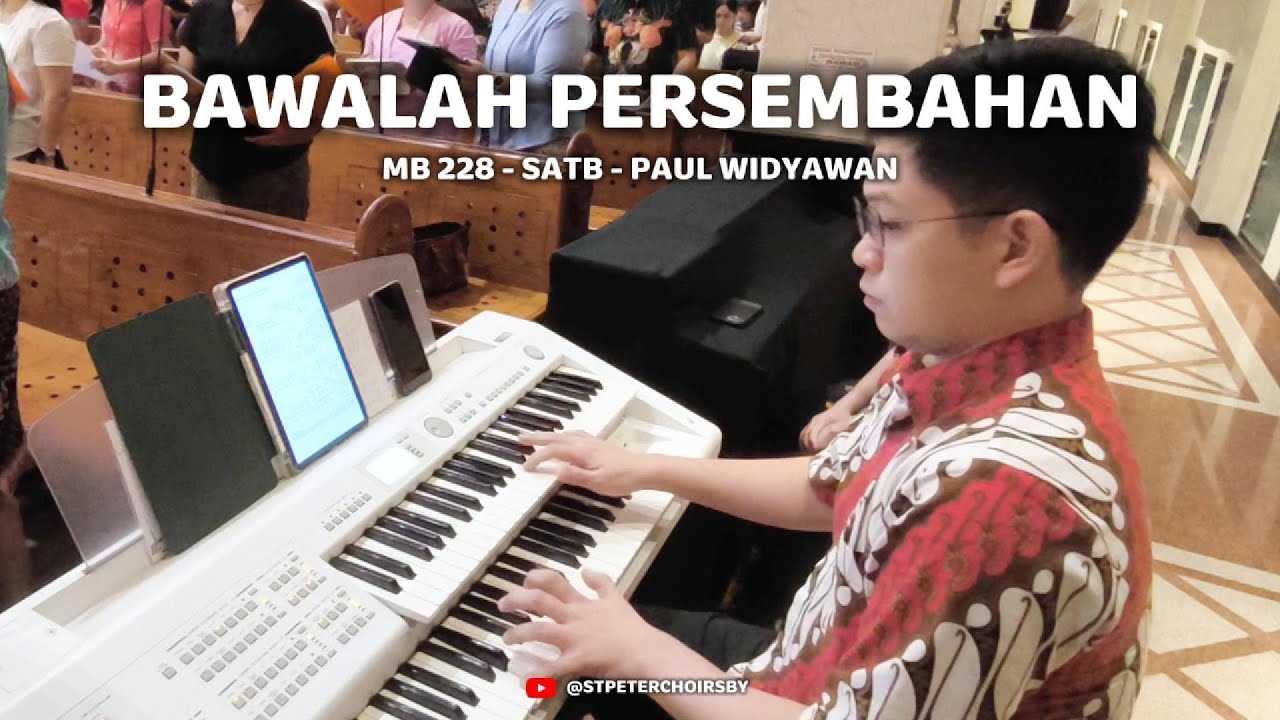 BAWALAH PERSEMBAHAN  - SATB - PAUL WIDYAWAN - MB 228
