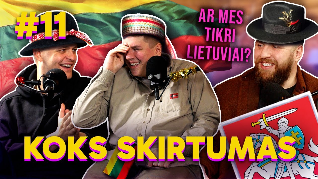 Ar mes tikri Lietuviai?: KOKS SKIRTUMAS 11