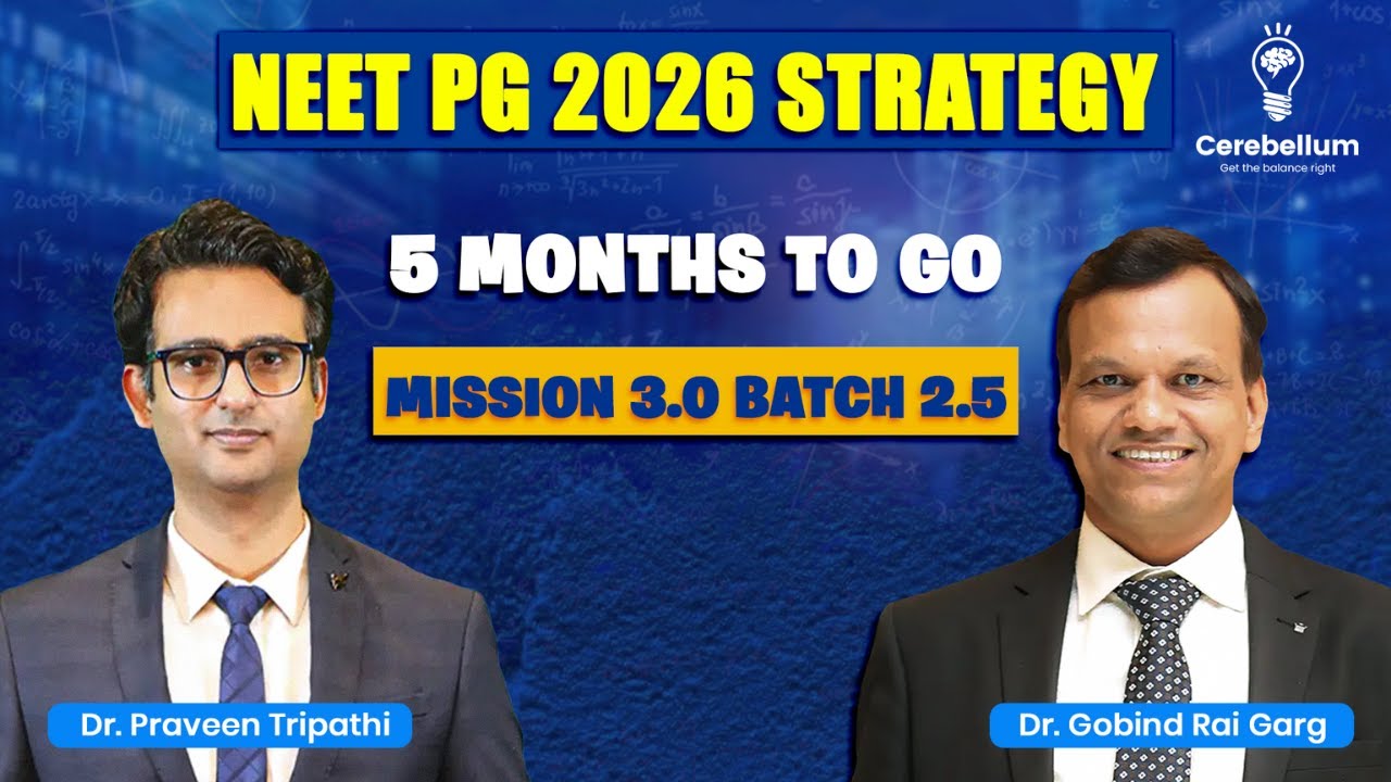 NEET PG 2026 Strategy (5 Months): Mission 3.0 Batch 2.5 Plan