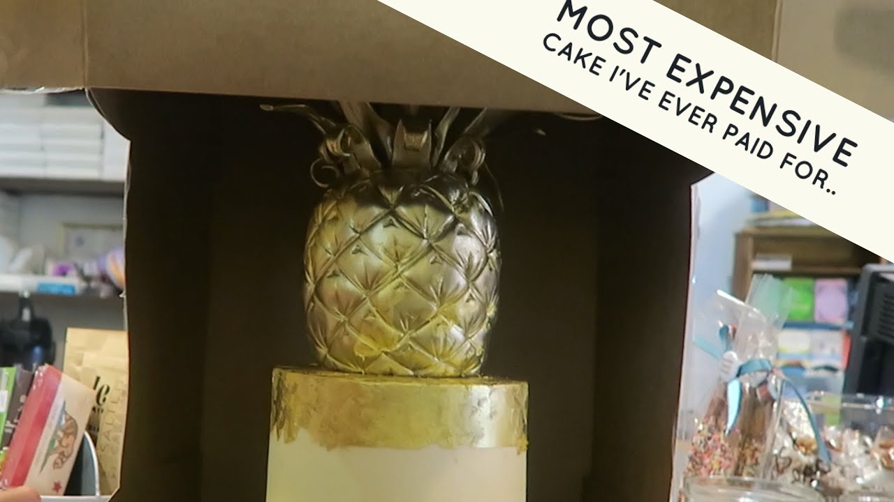MOST EXPENSIVE CAKE I'VE EVER PAID FOR