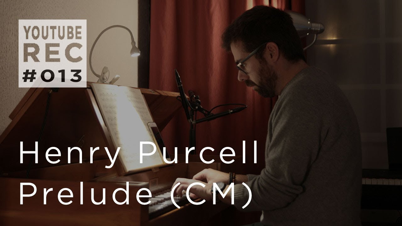 YTR#013 | Prelude (CM) - Henry Purcell