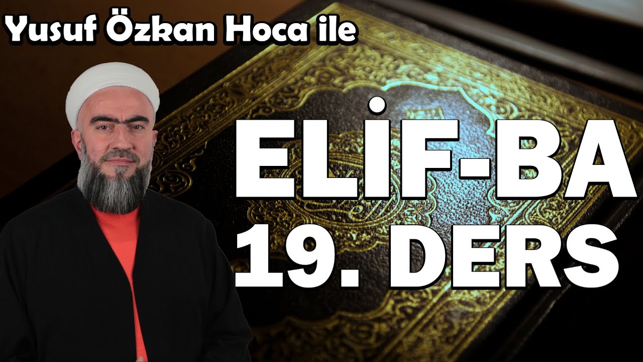 ELİF-BA 19.DERS l #elifba #kuran #elifbaöğreniyorum #sıfırdanelifbadersi