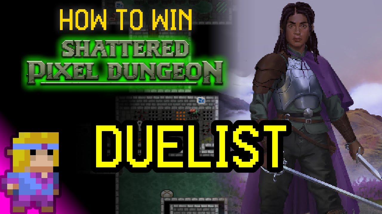 How to beat SHATTERED PIXEL DUNGEON - Duelist Guide (Timestamped)