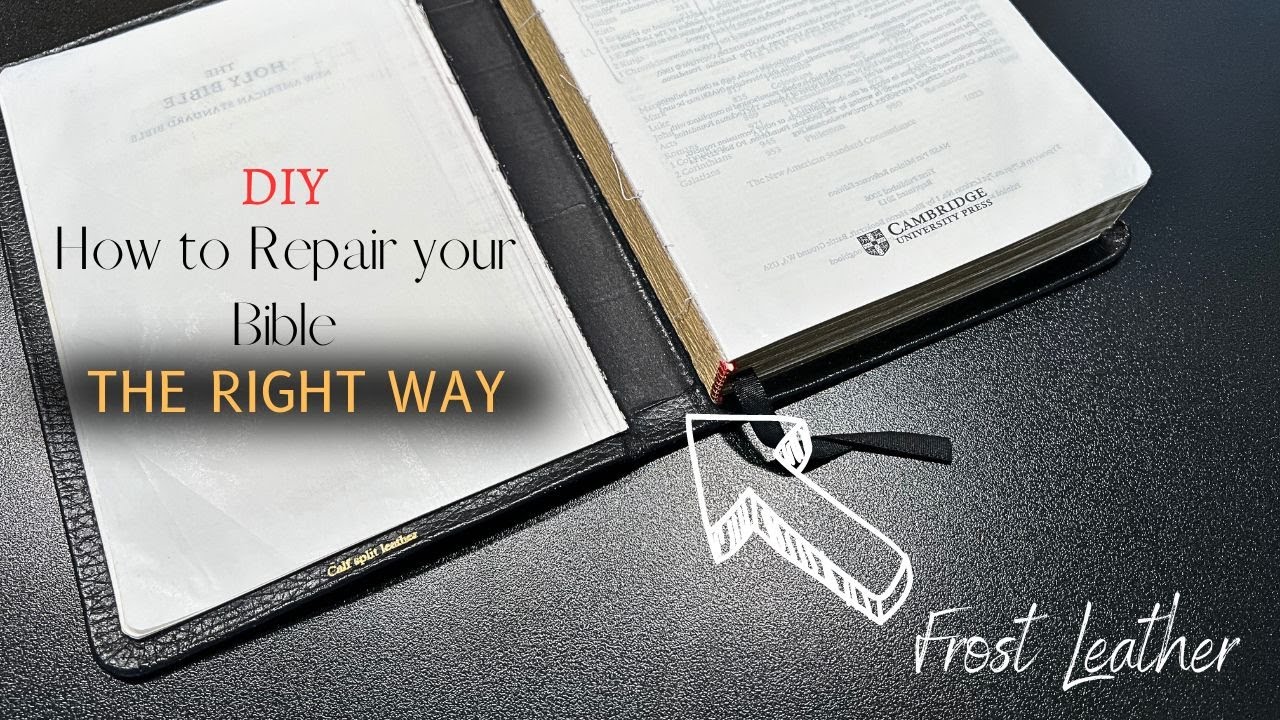 How to Repair your Bible: THE RIGHT WAY
