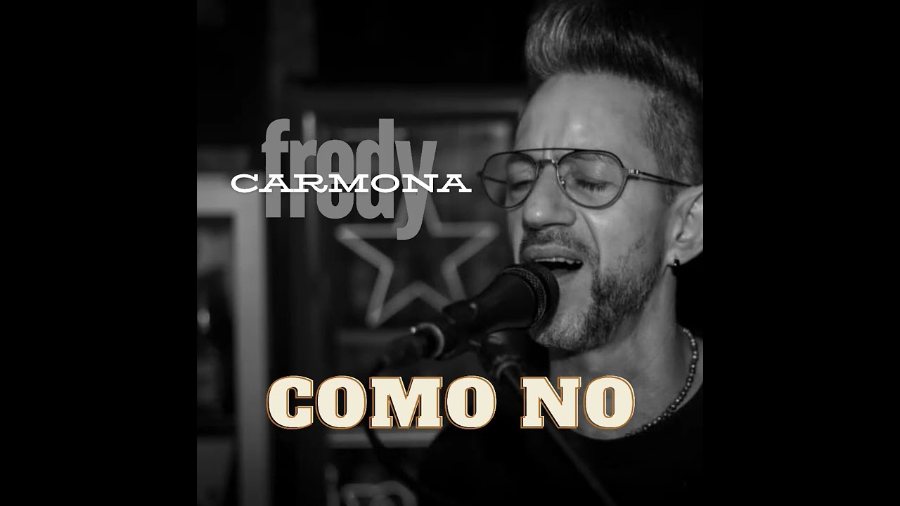 COMO NO FREDY CARMONA