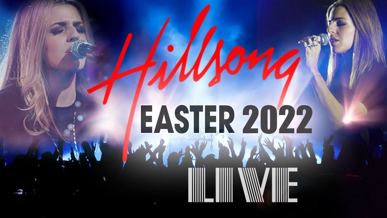 LIVE Hillsong Worship Best Praise Songs 2022 Playlist   Best Christian Easter Worship Songs
