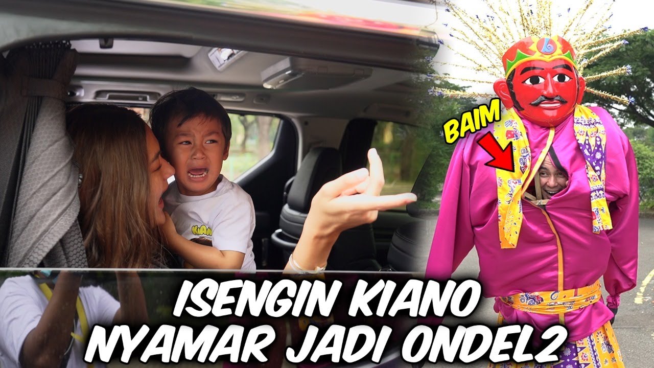 BAIM NYAMAR JADI ONDEL - ONDEL. KIANO DISAMPERIN LANGSUNG NANGIS KEJER !!