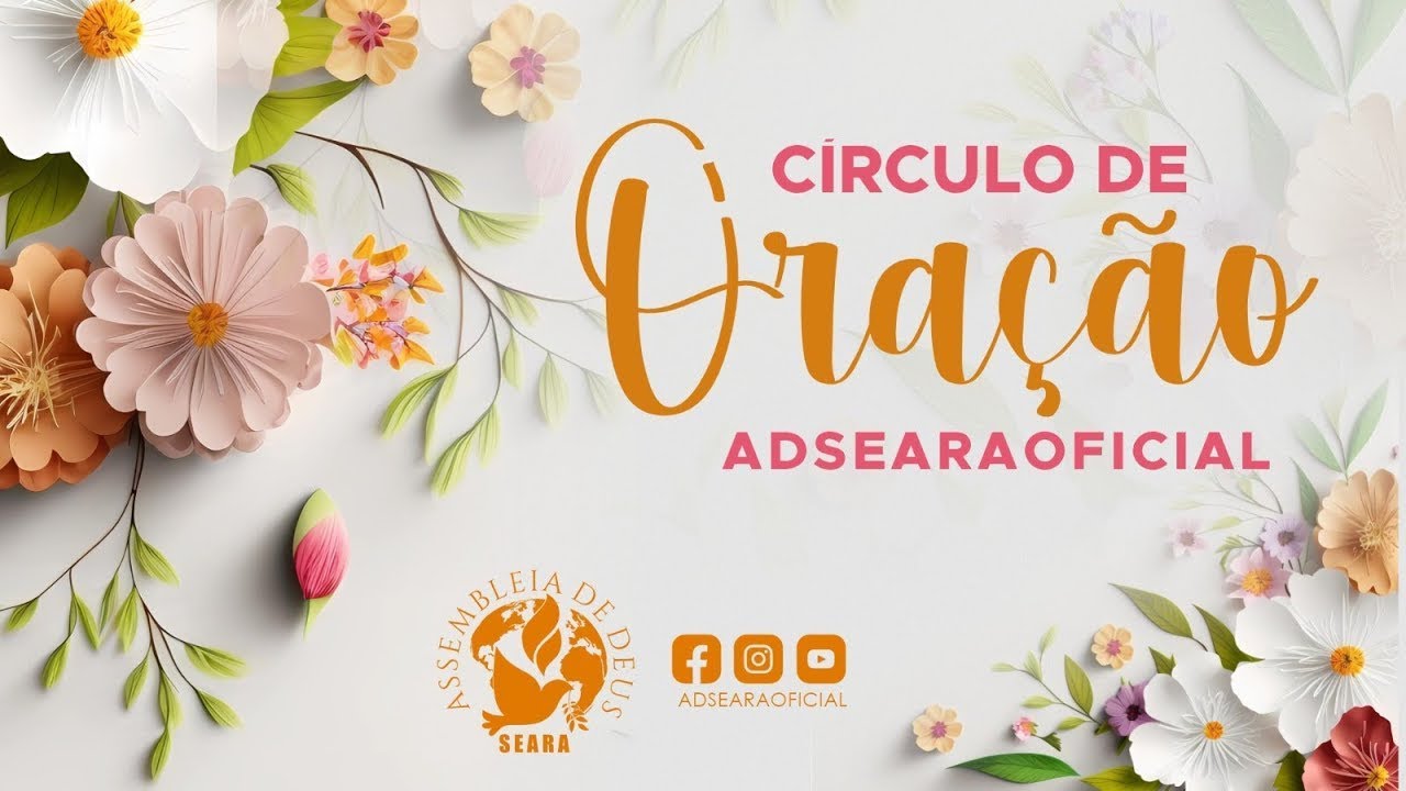 CÍRCULO DE ORAÇÃO | ADSEARA CABO | 04/07/2025