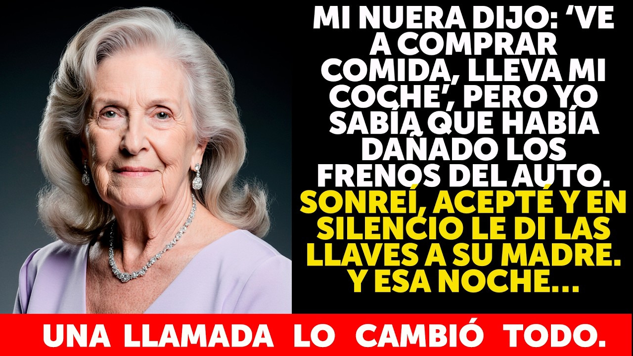 Mi nuera dañó los frenos y me dio el coche para manejar… pero yo ya lo sabía  Lo que hice despué
