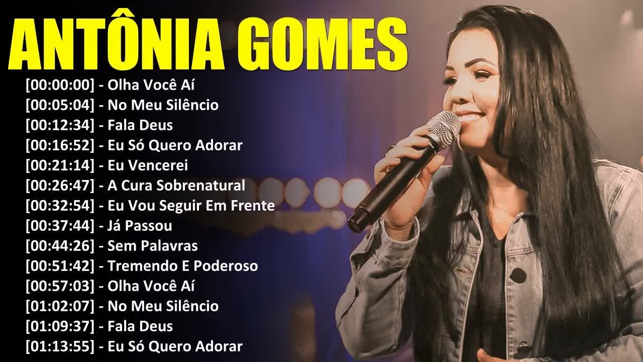 Antônia Gomes As 10 Melhores e Mais Tocadas Hinos Evangélicos 2024 #gospel As mais ouvidas de 2024