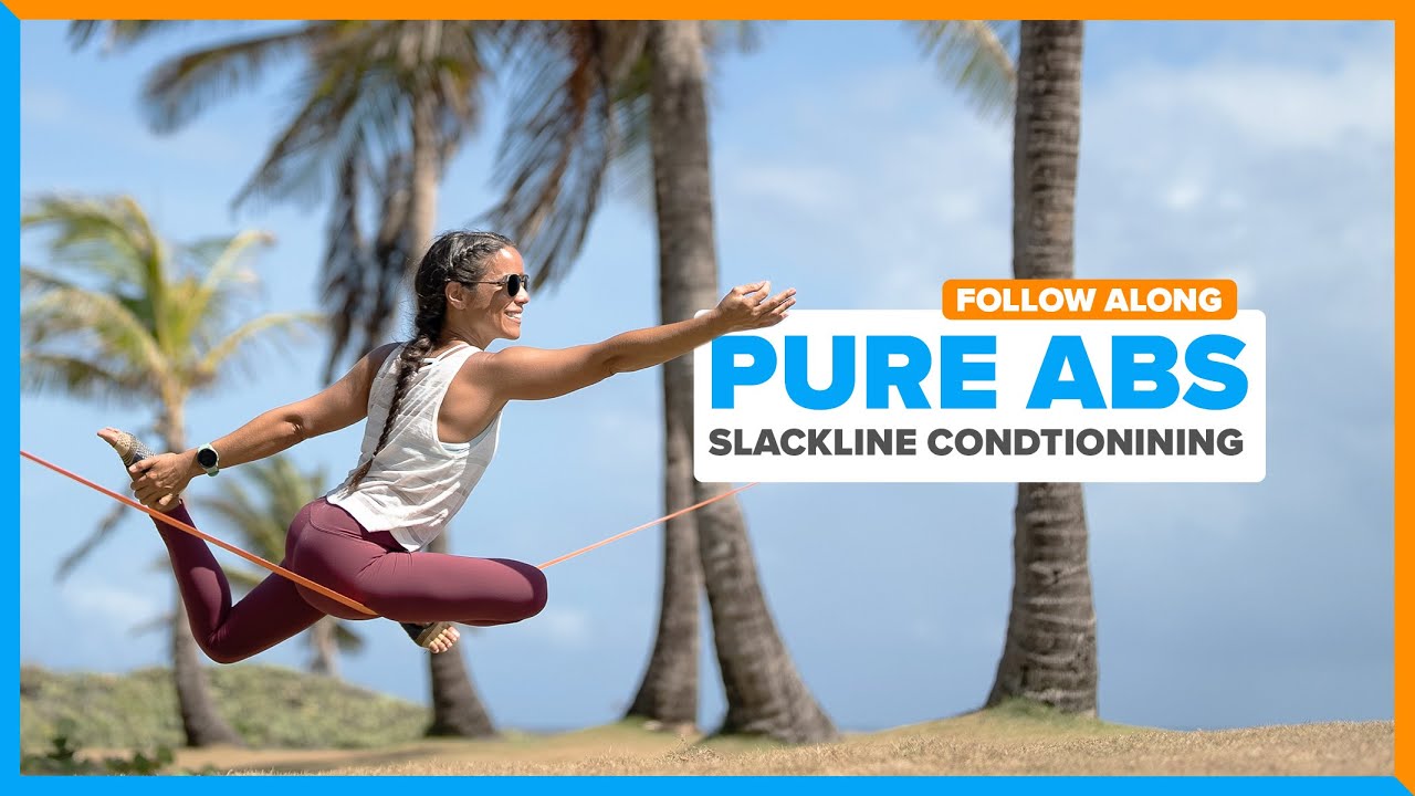 Pure Abs &bull; Follow Along Slackline Conditioning Video &bull; YogaSlackers