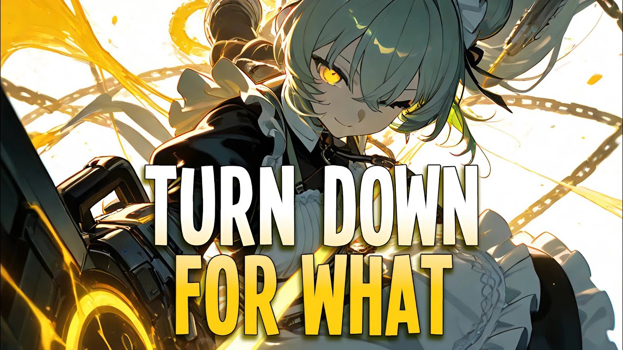 Nightcore - Turn Down for What | DJ Snake & Lil Jon [Sped Up]