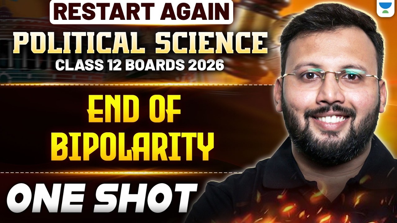 Class 12 Political Science RESTART | End of Bipolarity - One Shot 🔥| Boards 2026 | Moin Sir