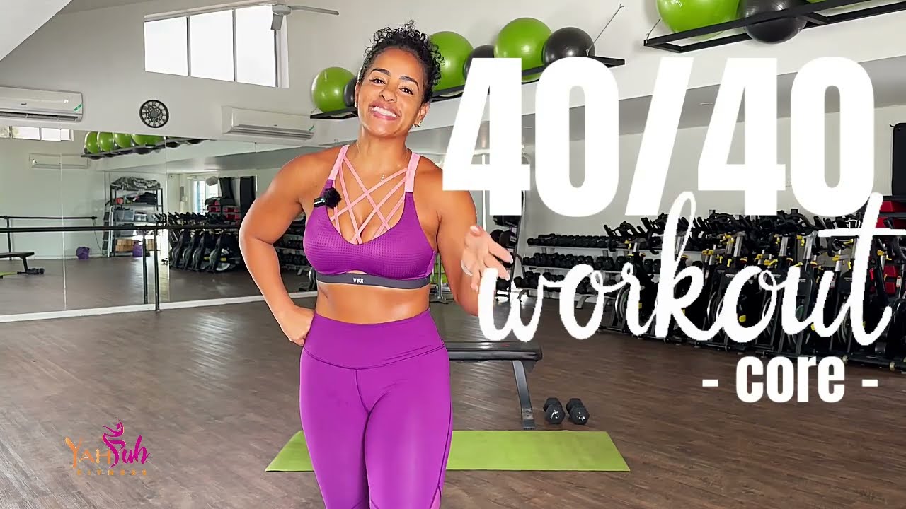 40/40 Workout Series - #8 core -