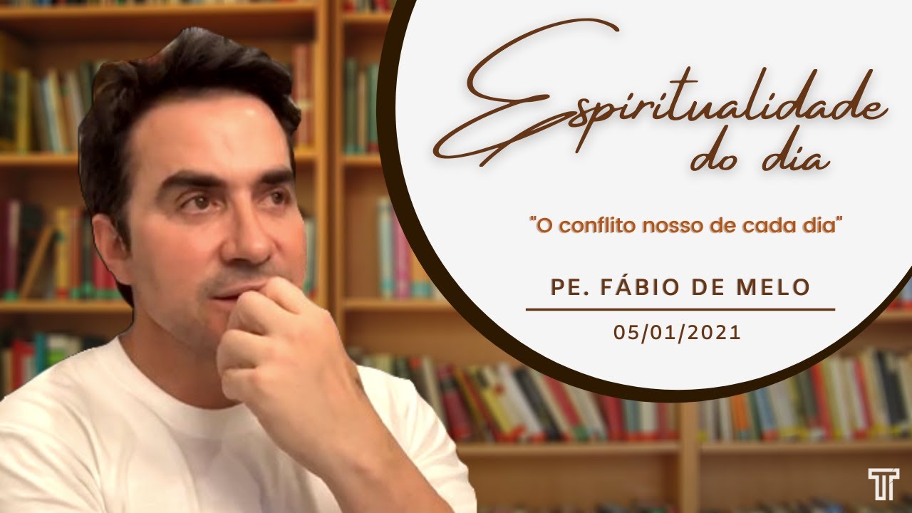 Espiritualidade do Dia com Padre Fábio de Melo [05/01/2021]