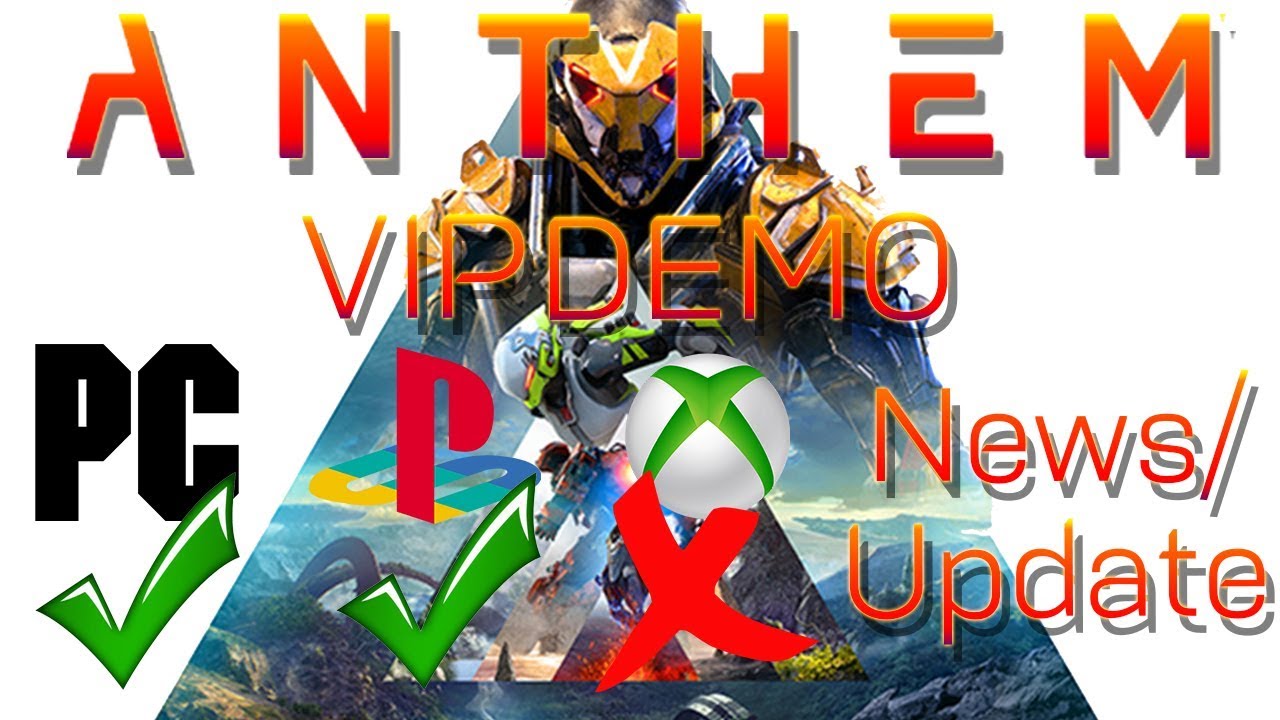 Anthem VIP Demo News/Update (EA Problems)