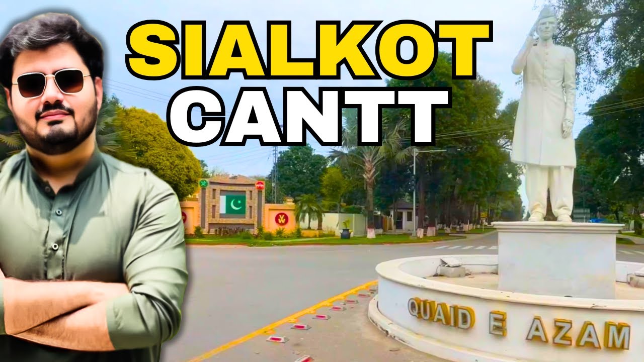 Top 10 Places to Visit in Sialkot Cantt (Travel Guide)