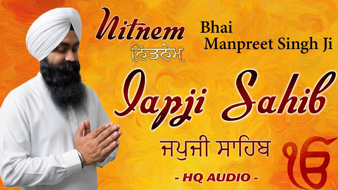 Japji Sahib Full Nitnem Path - Bhai Manpreet Singh Ji - Nitnem Bani - Morning Sikh Prayer 2026