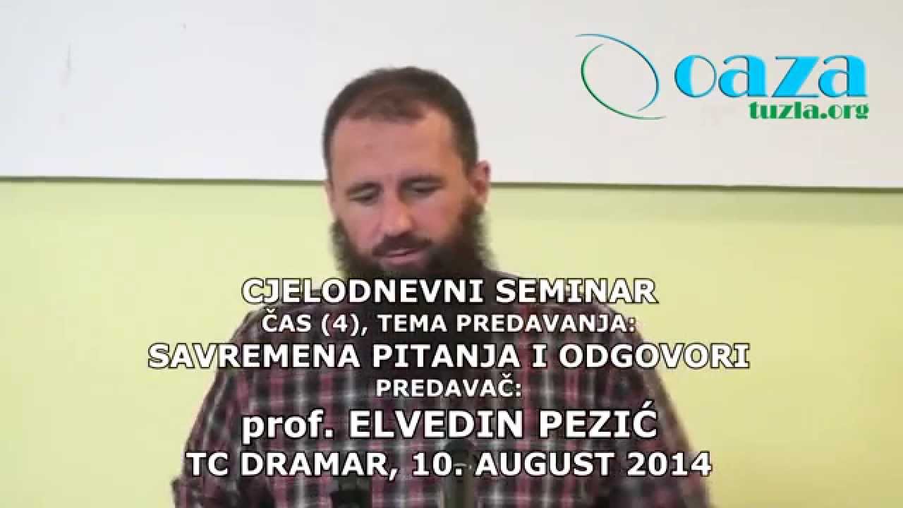 Elvedin Pezić, prof. - SAVREMENA PITANJA I ODGOVORI