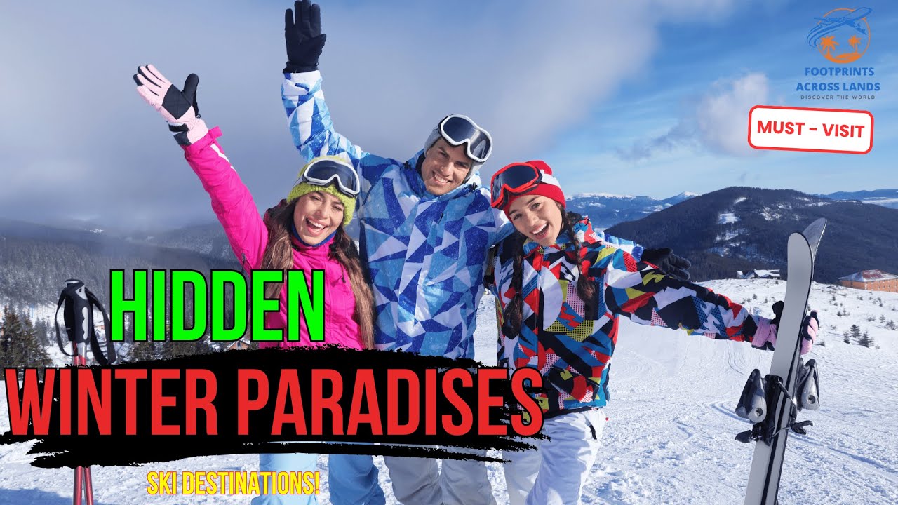 Hidden Ski Paradises: The Best Underrated Winter Resorts