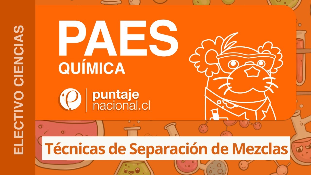 PAES | Química | Técnicas de Separación de Mezclas