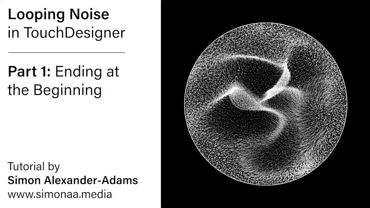 Looping Noise Part 1: Ending at the Beginning (TouchDesigner Tutorial)