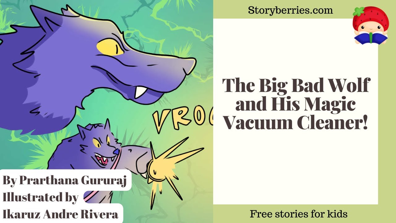 The Big Bad Wolf and his Magic Vacuum Cleaner 🍓 Kids read-aloud  an animated cartoon book in English